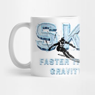 Ski Faster Slogan Mug